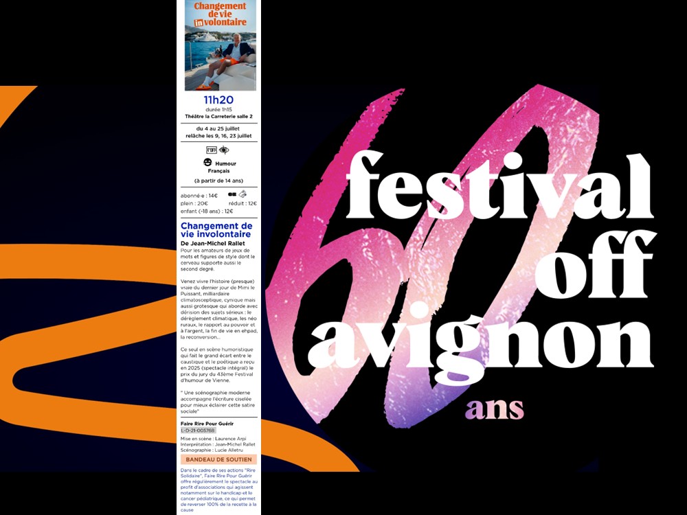 Pourquoi aller voir Changement de Vie Involontaire au Festival Off d’Avignon 2026